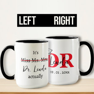 It's Miss Ms Mrs Dr Actually Phd Graduation Mug