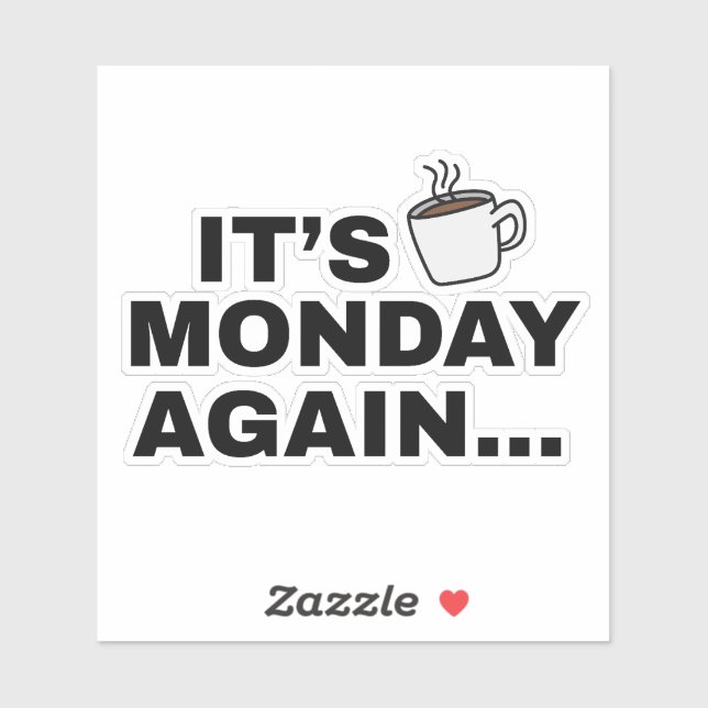 It's Monday Again Text Design (Sheet)