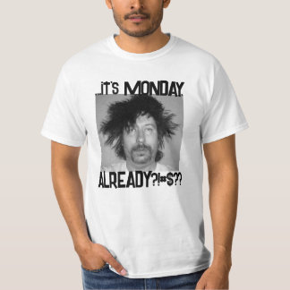 It's MONDAY White T-Shirt