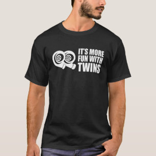 It's More Fun With Twins  Car Truck Turbo T-Shirt