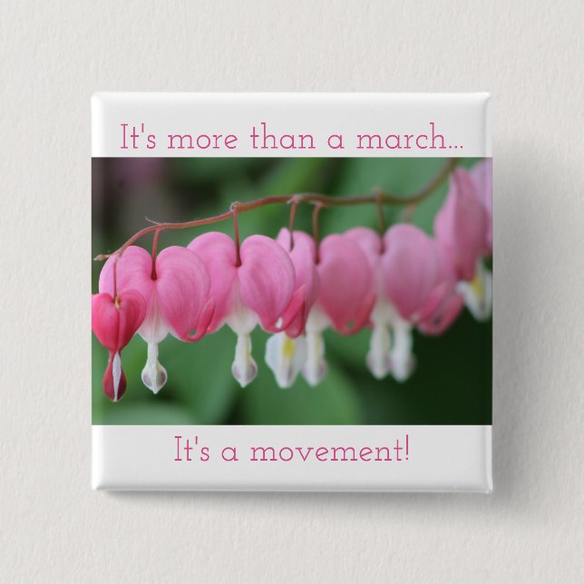 It's more than a march...It's a movement! 15 Cm Square Badge (Front)
