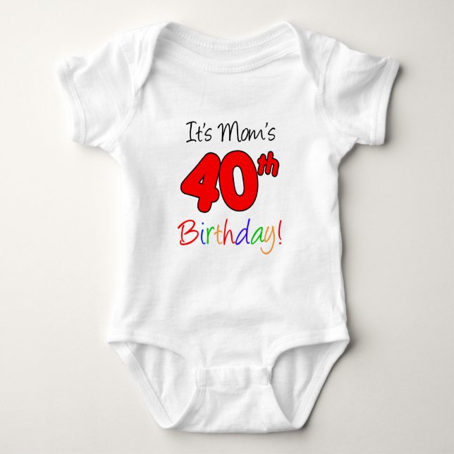 It's Mum's 40th Birthday Baby Bodysuit (Front)