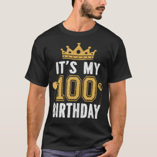 ItS My 100Th Birthday For 100 Years Old T-Shirt