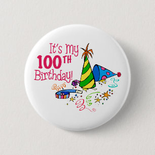 It's My 100th Birthday (Party Hats) 6 Cm Round Badge