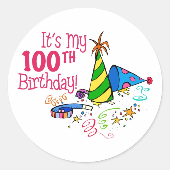 It's My 100th Birthday (Party Hats) Classic Round Sticker (Front)