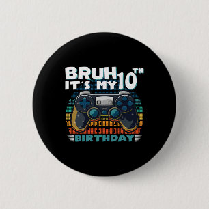 It's My 10th Birthday 10 Years Old Cool Video Game 6 Cm Round Badge