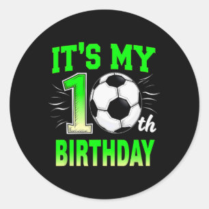 It's My 10th Birthday Boy Soccer Ll  Classic Round Sticker