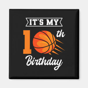 It's My 10th Birthday Bysketbyll Bday Party Celebr Magnet