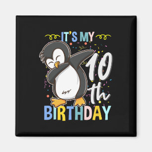Its My 10th Birthday Dabbing Penguin Magnet