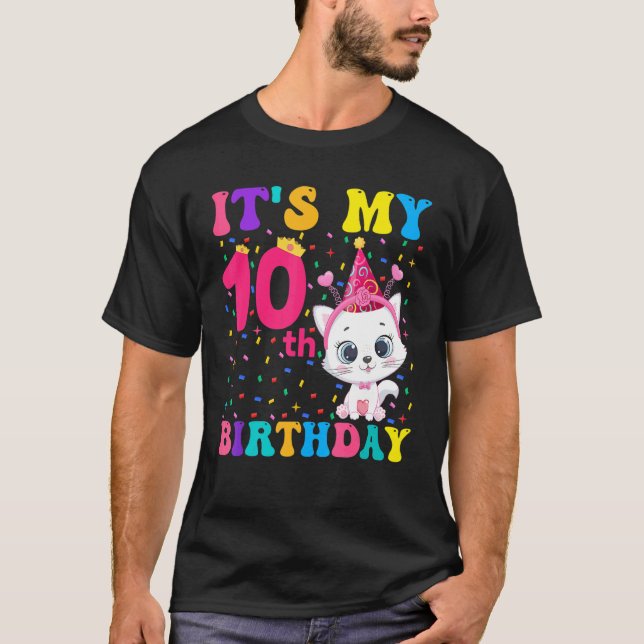 It's My 10th Birthday Girl Cat Birthday 7 Years Ol T-Shirt (Front)