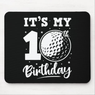 It's My 10th Birthday Golf Ten Year Old Birthday O Mouse Mat