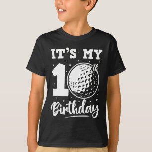 It's My 10th Birthday Golf Ten Year Old Birthday O T-Shirt