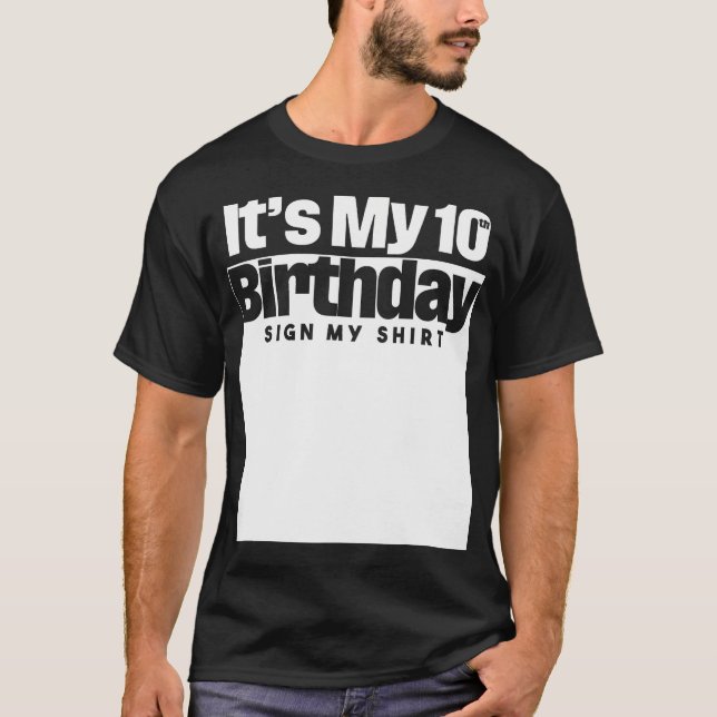 It'S My 10Th Birthday Sign My Shirt 10 Years Men W (Front)