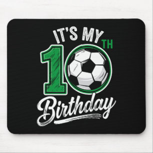 Its My 10th Birthday Soccer 10 Years Old Birthday Mouse Mat
