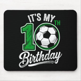 Its My 10th Birthday Soccer 10 Years Old Birthday Mouse Mat