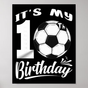 It's My 10th Birthday Soccer Player 10 Bday Party Poster