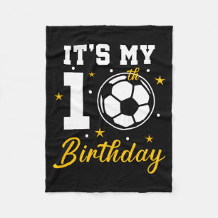 Its My 10th Birthday Soccer Ten Year Old T Shirt  Fleece Blanket
