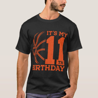 It'S My 11Th Birthday Basketball 11Th Birthday T-Shirt