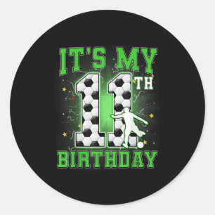 Its My 11th Birthday Boy Soccer 11 Years Old Party Classic Round Sticker