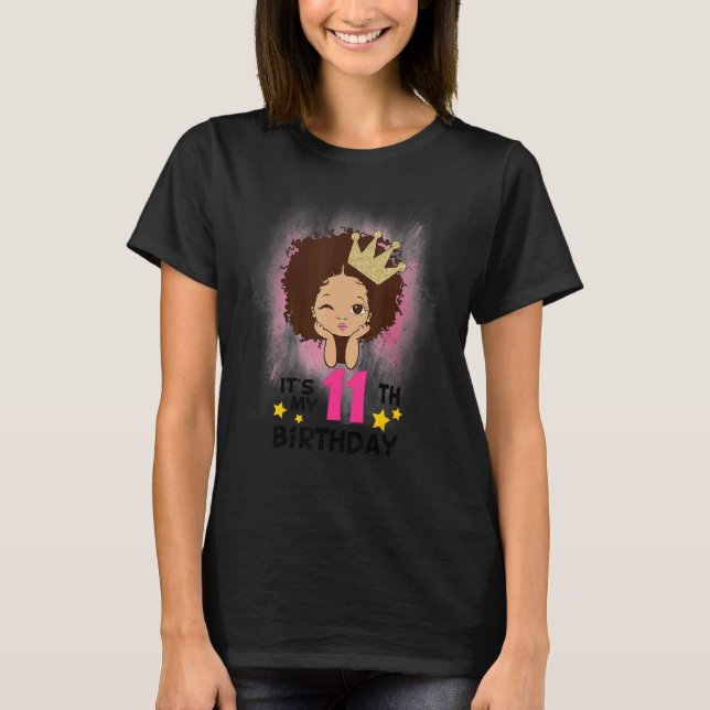 Its My 11th Birthday  Girl Black Melanin Girls Ble T-Shirt (Front)