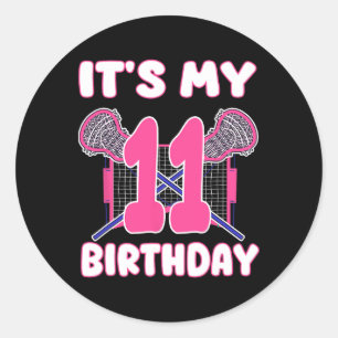 It's My 11th Birthday Lacrosse Themed Party 11 Yea Classic Round Sticker