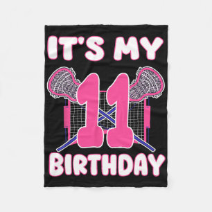 It's My 11th Birthday Lacrosse Themed Party 11 Yea Fleece Blanket