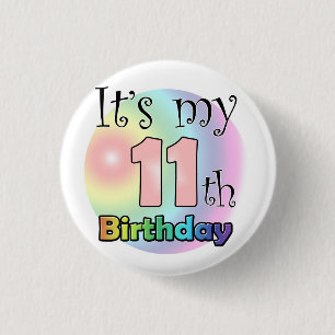 It's my 11th Birthday (Pink) 3 Cm Round Badge