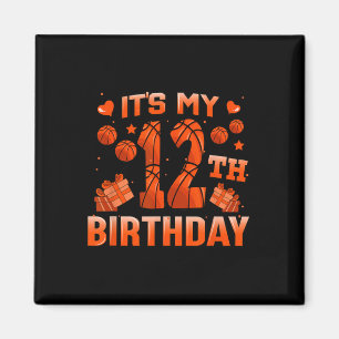 It's My 12th Birthday Bysketbyll Boys Girls 12 Yea Magnet