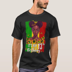 It's My 13th Birthday 13 Years Old Black Melanin W T-Shirt