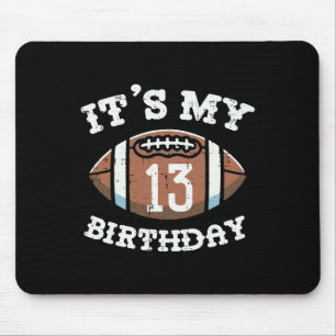 Its My 13th Birthday American Football 13 Year Old Mouse Mat
