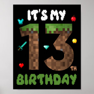 Its My 13th Birthday Funny 13 Yrs Old Video Gamer  Poster