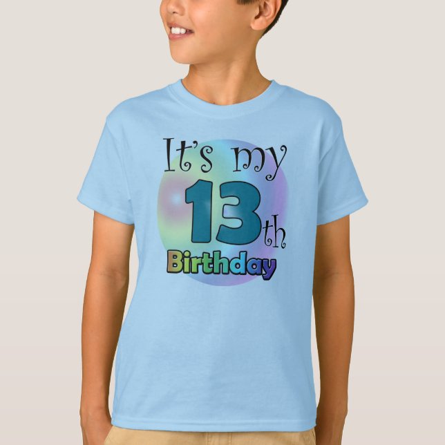 It's my 13th Birthday T-Shirt (Front)