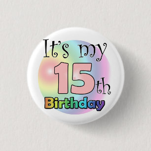 It's my 15th Birthday (roze) 3 Cm Round Badge
