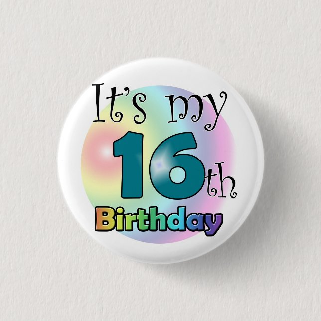 It's my 16th Birthday 3 Cm Round Badge (Front)