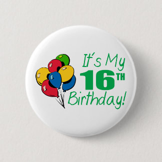 It's My 16th Birthday (Balloons) 6 Cm Round Badge