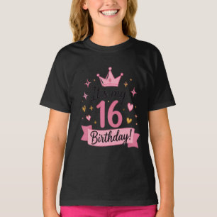 It's My 16th Birthday Pink Crown Sweet 16 Girls Bi T-Shirt