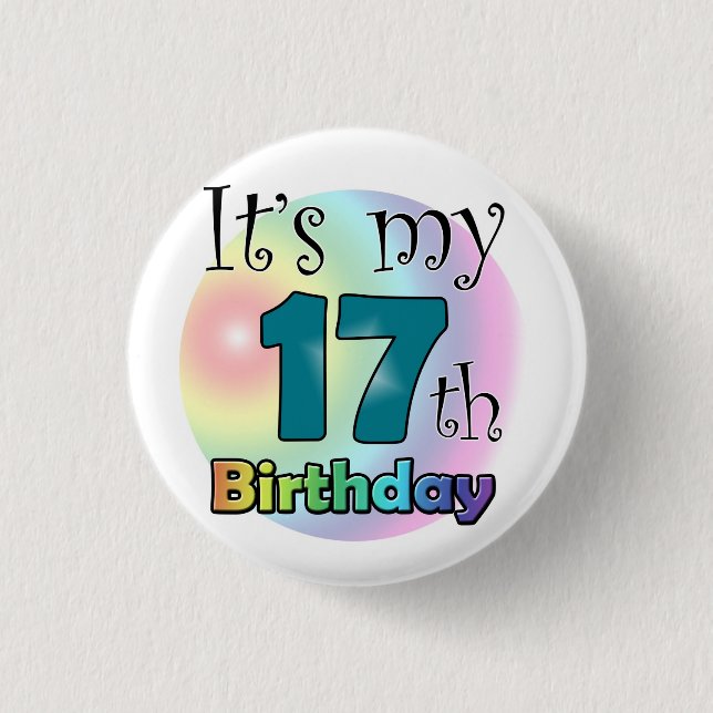 It's my 17th Birthday 3 Cm Round Badge (Front)