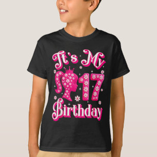 Its My 17th Birthday Girl Doll 17 Years Old Bday G T-Shirt