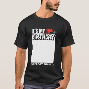 It's My 18th Birthday 18 Years Old Birthday Party T-Shirt