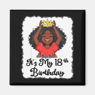 Its My 18th Birthday Black Girl Princess Crown But Magnet
