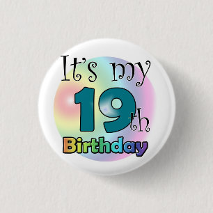 It's my 19th Birthday 3 Cm Round Badge