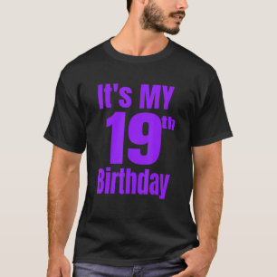 It's My 19th Birthday T-Shirt