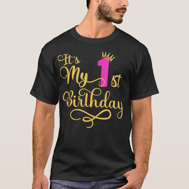It's My 1st Birthday Crown Funny  T-Shirt (Front)