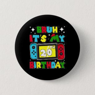 It's My 20th Birthday Video Game 20 Years Old Birt 6 Cm Round Badge