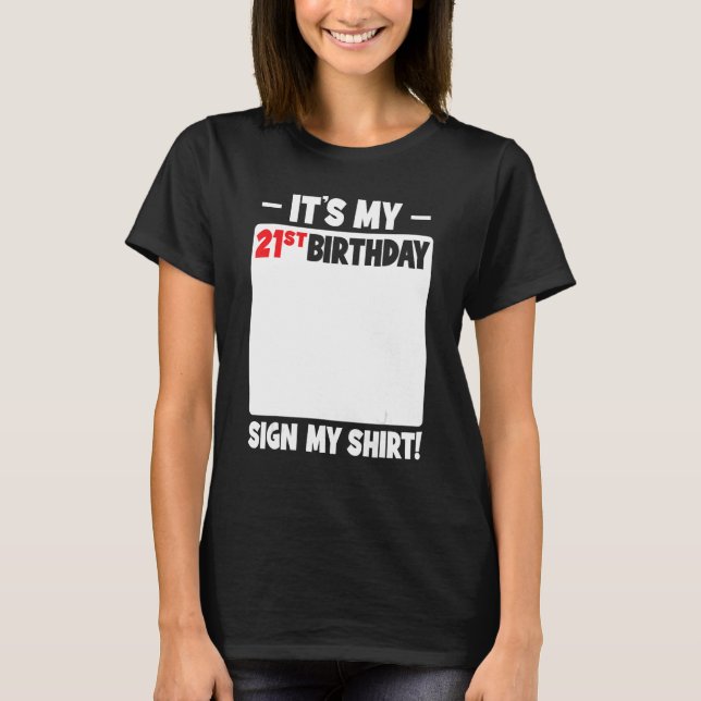 It's My 21st Birthday 21 Years Old Birthday Party  T-Shirt (Front)