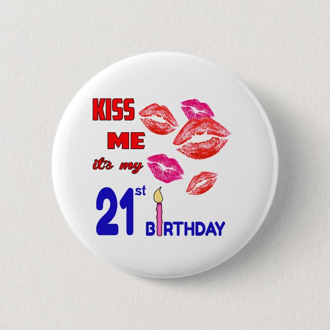 It's my 21st Birthday 6 Cm Round Badge (Front)