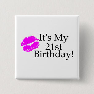 Its My 21st Birthday (Kiss) 15 Cm Square Badge