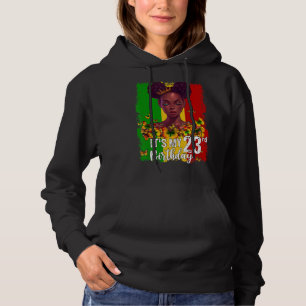 It's My 23rd Birthday 23 Years Old Black Melanin W Hoodie