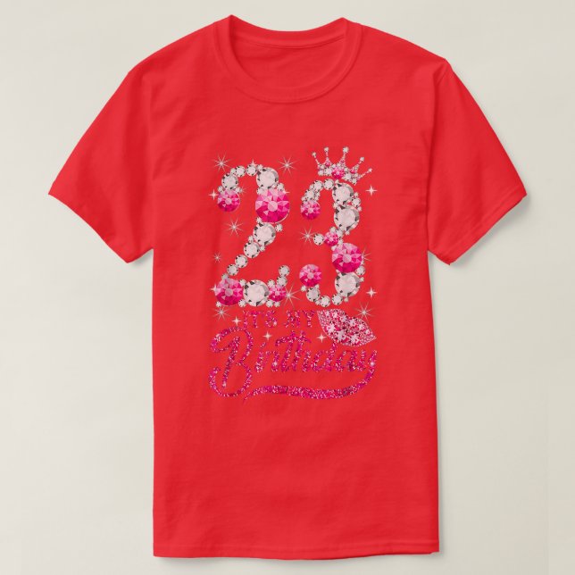 It's My 23rd Birthday Queen 23 Years Old Shoes Cro T-Shirt (Design Front)