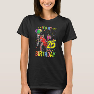 Its My 25th Birthday Ant Keeper T-Shirt